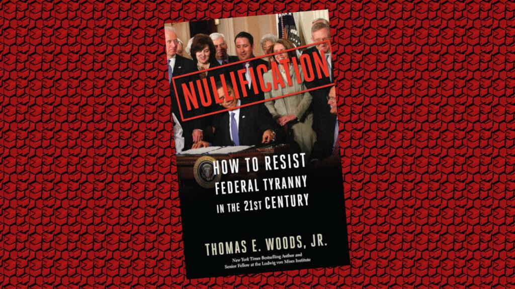 Nullification – Gem State Patriot News